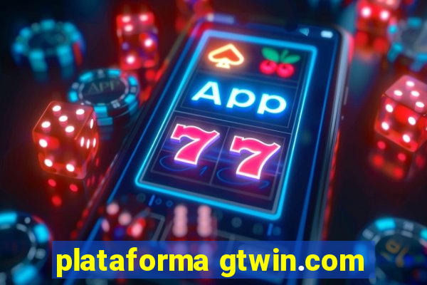 plataforma gtwin.com